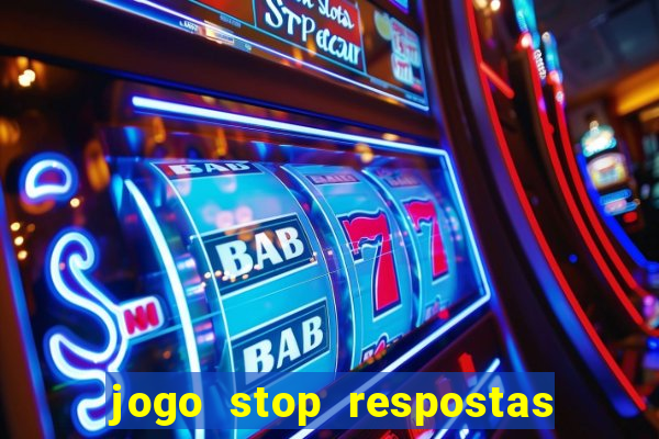 jogo stop respostas de a a z